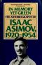 [In memory yet green the autobiography of 01] • La Edad De Oro III [Paperback] [Jan 01, 1989] "Asimov, Isaac (1920-1992) Porta Gou, Baldomero · Tr."